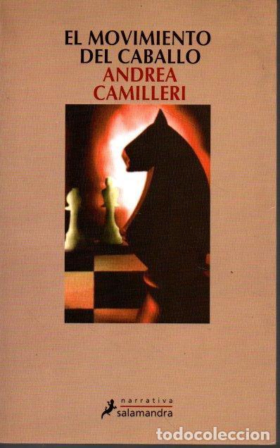 Libros: EL MOVIMIENTO DEL CABALLO. - CAMILLERI, Andrea. - Foto 1