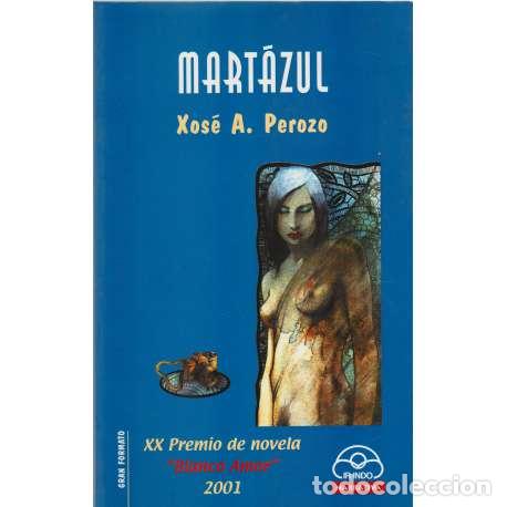 Libros: Mart&aacute;zul - A. Perozo, Xos&eacute; - Foto 1