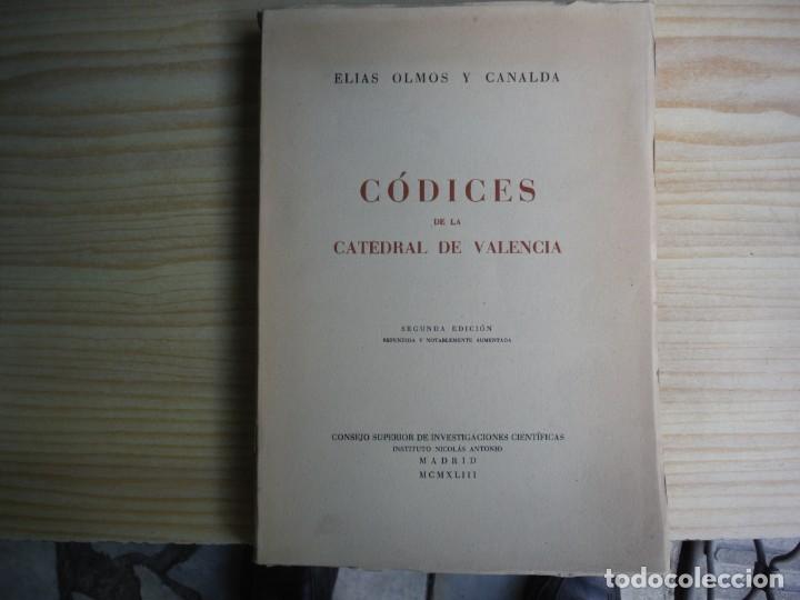 Libros: OLMOS Y CANALDA, Elias - CODICES DE LA CATEDRAL DE VALENCIA - Foto 2