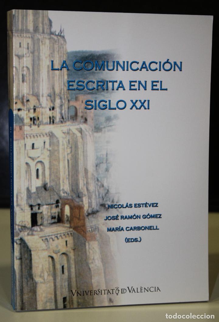 Libros: La comunicaci&oacute;n escrita en el siglo XXI. - Vv.aa. - Foto 1