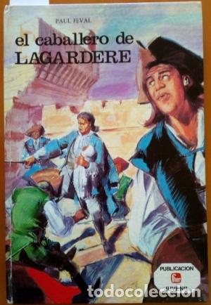 Libros: EL CABALLERO DE LAGARDERE - Feval,Paul - Foto 1