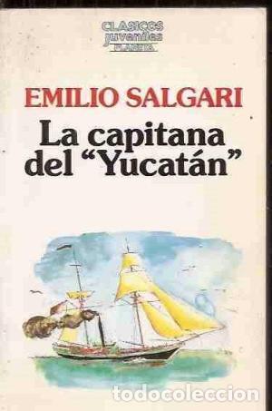 Libros: LA CAPITANA DEL YUCAT&Aacute;N - Salgari,Emilio - Foto 1