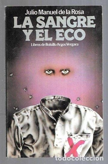 Libros: SANGRE Y EL ECO - LA - ROSA, JULIO MANUEL DE LA - Foto 6