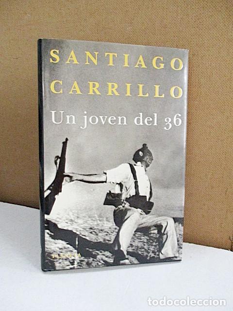 Libros: CARRILLO, Santiago. - UN JOVEN DEL 36. - Foto 1