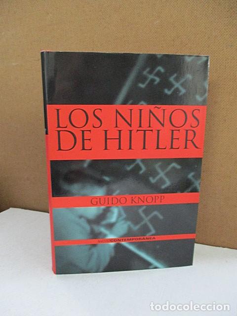 Libros: KNOPP, GUIDO. - LOS NI&Ntilde;OS DE HITLER. - Foto 1