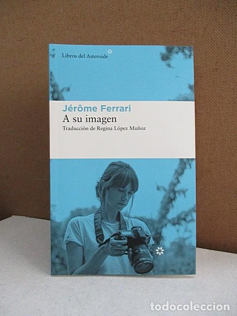 Libros: FERRERI, J&Eacute;R&Ocirc;ME. - A SU IMAGEN. - Foto 1