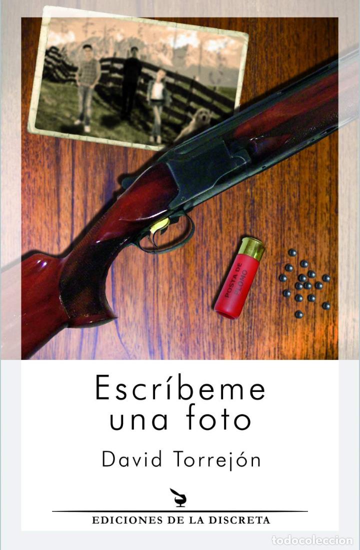 Libros: ESCRIBEME UNA FOTO - DAVID TORREJON - Foto 1