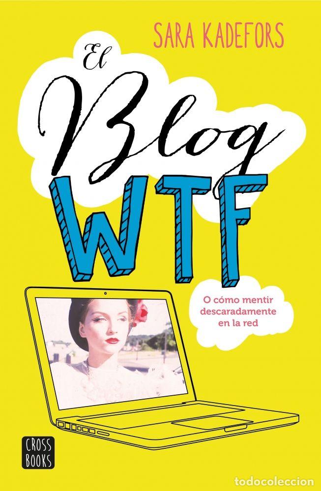 Libros: EL BLOG WTF - SARA KADEFORS - Foto 1