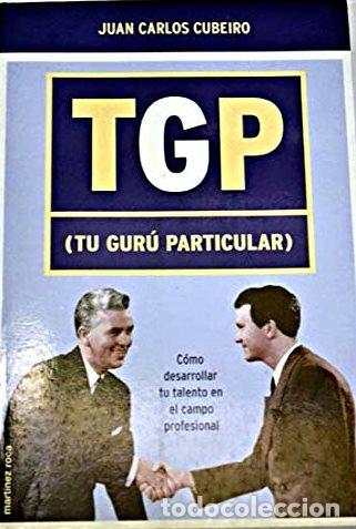 Libros: TGP (TU GURU PARTICULAR) - JUAN CARLOS CUBEIRO - Foto 1