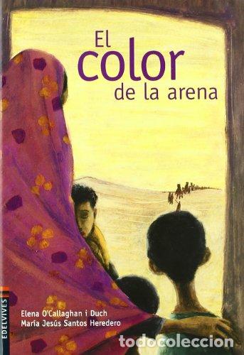 Libros: EL COLOR DE LA ARENA - ELENA O&acute;CALLAGHAN I DUCH - Foto 1