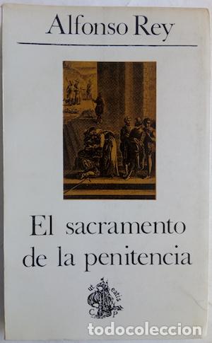 Libros: El sacramento de la penitencia - Alfonso Rey - Foto 1