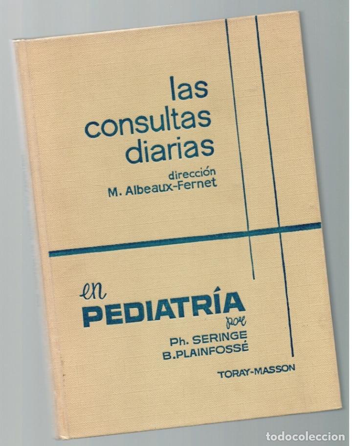 Livres: Las consultas diarias en pediatr&iacute;a (2&ordf; edici&oacute;n corregida y aumentada) - Philippe Seringe y Bernard P