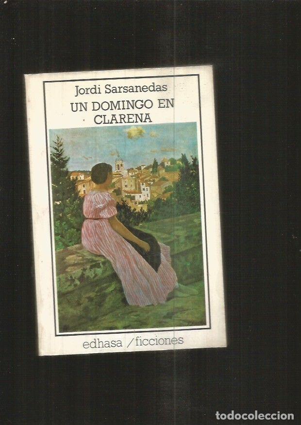 Libros: DOMINGO EN CLARENA - UN - SARSANEDAS, JORDI - Foto 2