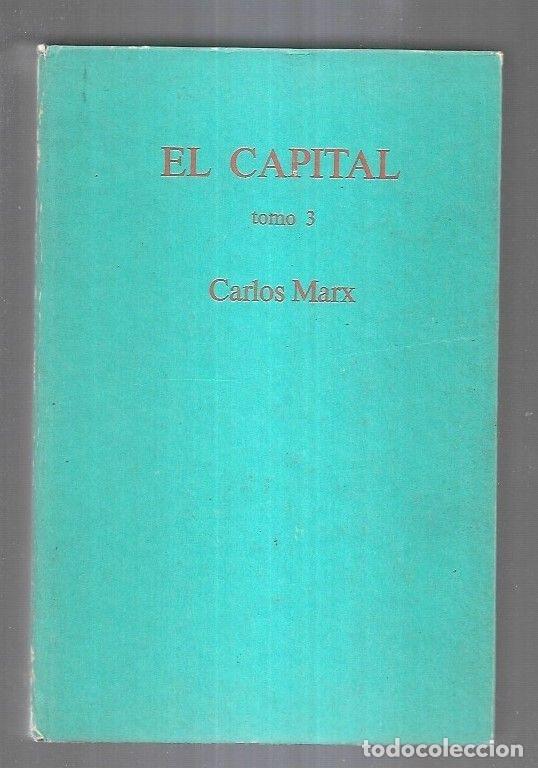 Libros: CAPITAL - EL. TOMO 3 - MARX, KARL - Foto 3