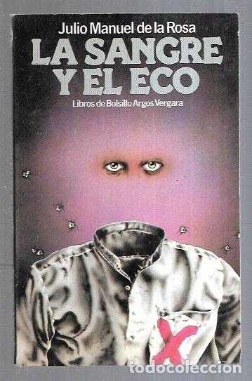 Libros: SANGRE Y EL ECO - LA - ROSA, JULIO MANUEL DE LA - Foto 4