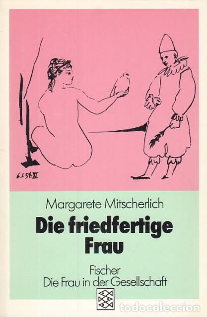 Libros: DIE FRIEDFERTIGE FRAU - MITSCHERLICH, MARGARETE - Foto 1