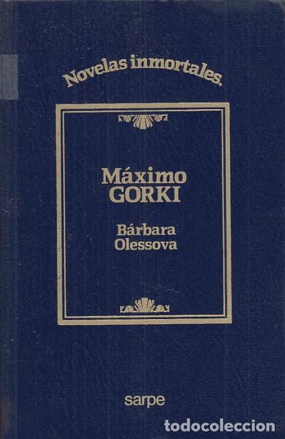 Libros: B&Aacute;RBARA OLESSOVA - GORKI, M&Aacute;XIMO - Foto 1