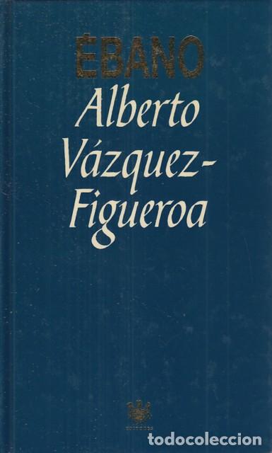 Libros: &Eacute;BANO - VAZQUEZ FIGUEROA, ALBERTO - Foto 1