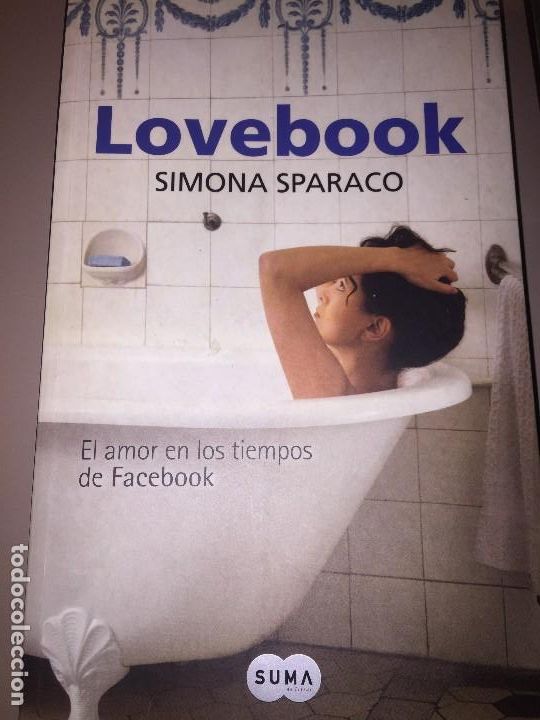 Libros: Lovebook - El amor en tiempos de Facebook - Simona Sparaco - Foto 1