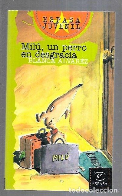 Libros: MILU, UN PERRO EN DESGRACIA - ALVAREZ, BLANCA - Foto 2