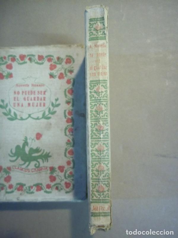 Libros: NO PUEDE SER EL GUARDAR DE UNA MUJER. - MORETO, Agust&iacute;n. - Foto 2