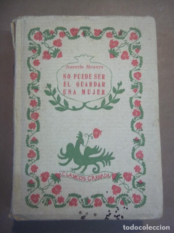 Libros: NO PUEDE SER EL GUARDAR DE UNA MUJER. - MORETO, Agust&iacute;n. - Foto 1