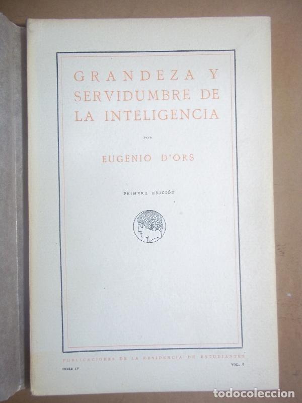Libros: Grandeza y Servidumbre de la Inteligencia - Ors, Eugenio d. - Foto 1