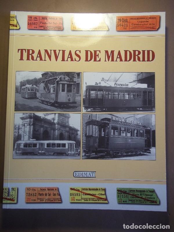 Libros: Tranv&iacute;as de Madrid. - L&oacute;pez Bustos, Carlos. - Foto 1