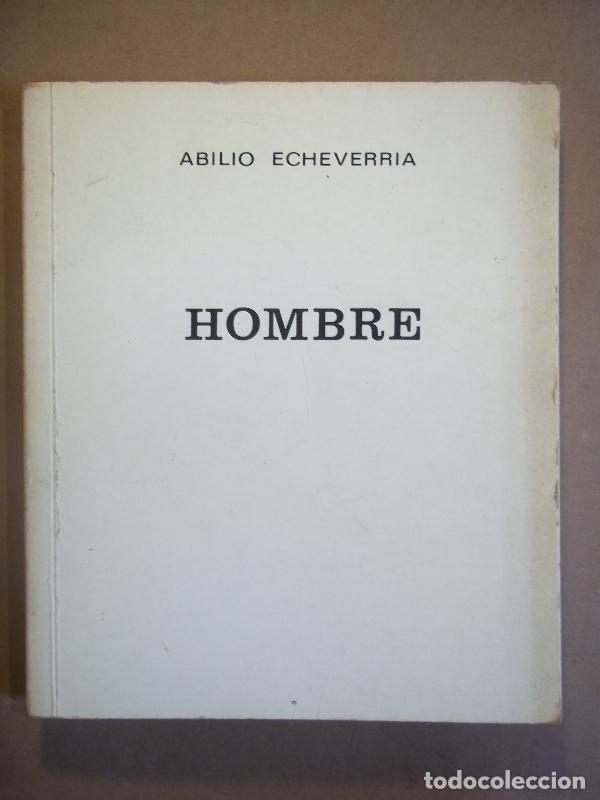 Libros: Hombre. - Echeverr&iacute;a, Abilio. - Foto 1