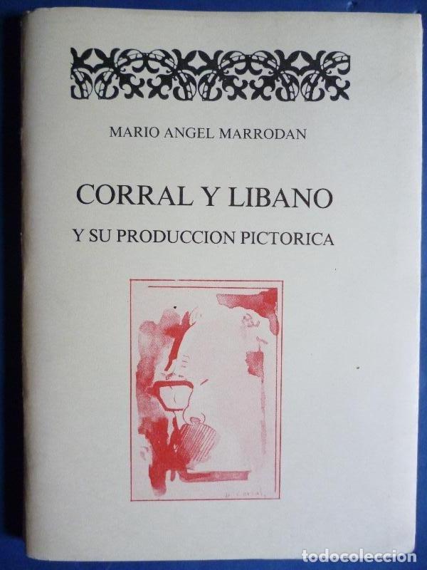 Livros em segunda m&atilde;o: Corral y L&iacute;bano y su Producci&oacute;n Pict&oacute;rica. - Marrodan, Mario Angel.
