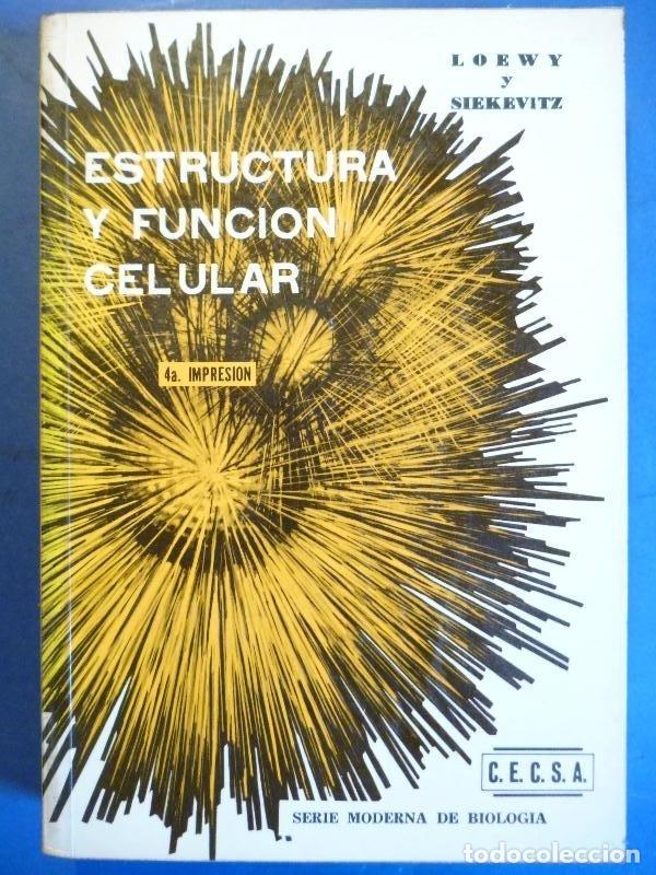 Libros: Estructura y Funci&oacute;n Celular. - Ariel Loewy; Philip Siekevitz - Foto 1