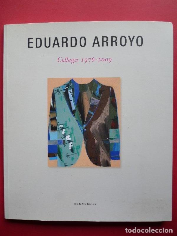 Libros: Eduardo Arroyo. Collages 1976 - 2009. - Eduardo Arroyo. - Foto 1