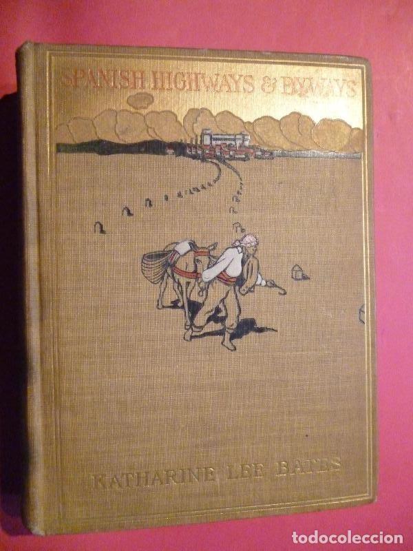 Libros: Spanish Highways and Byways. - BATES (Katherine Lee). - Foto 1