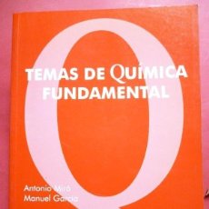 Libros: TEMAS DE QUÍMICA FUNDAMENTAL. - ANTONIO MIRO; MANUEL GARCÍA.. Lote 134511923