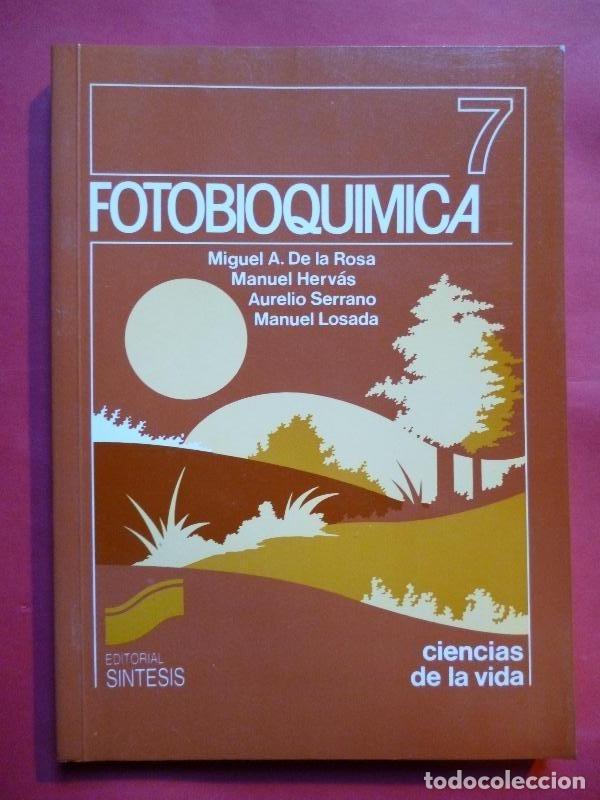Libros: Fotobioqu&iacute;mica. - Miguel A. de la Rosa. Manuel Herv&aacute;s, etc. - Foto 1