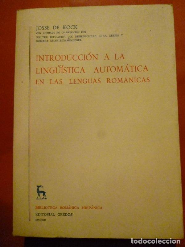 Libros: Introducci&oacute;n a la Ling&uuml;&iacute;stica Autom&aacute;tica en las Lenguas Rom&aacute;nicas. - Kock, Josse de. - Foto 1
