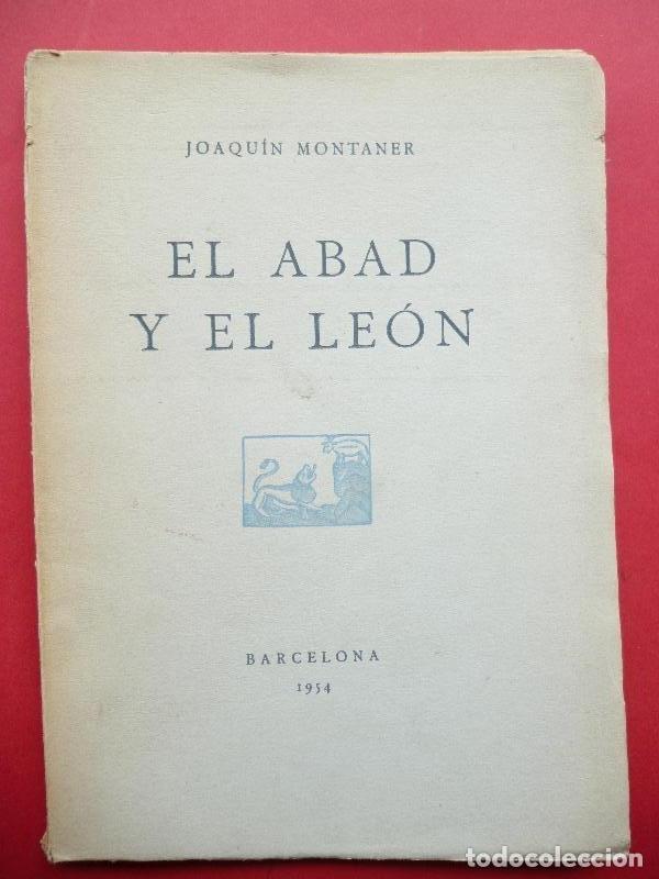Libri di seconda mano: El Abad y El Le&oacute;n. - MONTANER (Joaqu&iacute;n).