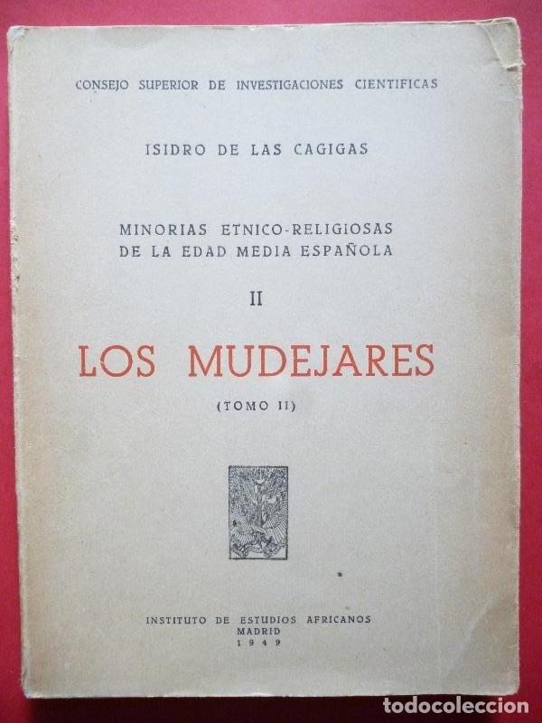 Libros: Minor&iacute;as &eacute;tnico-religiosas de la Edad media espa&ntilde;ola: II Los Mud&eacute;jares, tomo II ( s&oacute;lo, de 2). - CAG