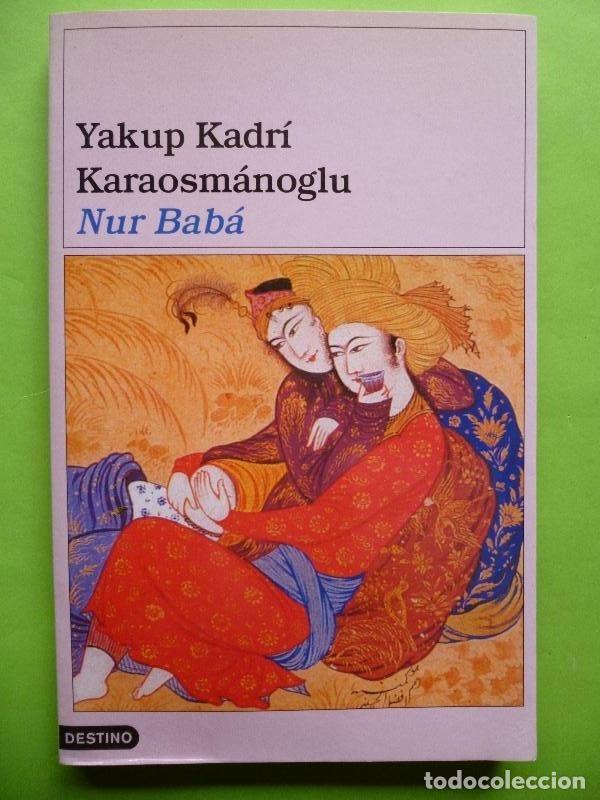 Libros: Nur Bab&aacute;. - KARAOSM&Aacute;NOGLU, Yakup Kadr&iacute;.