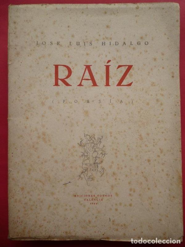 Libros: RAIZ. Poes&iacute;as. - HIDALGO, Jos&eacute; Luis. - Foto 1