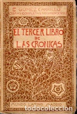 Libros: El tercer libro de las Cr&oacute;nicas - G&oacute;mez Carrillo, E. - Foto 1