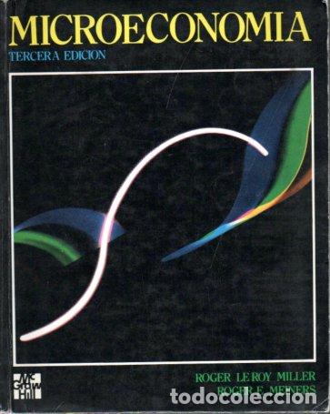 Libros: Microeconom&iacute;a - Miller, Roger Leroy y Meiners, Roger E. - Foto 1