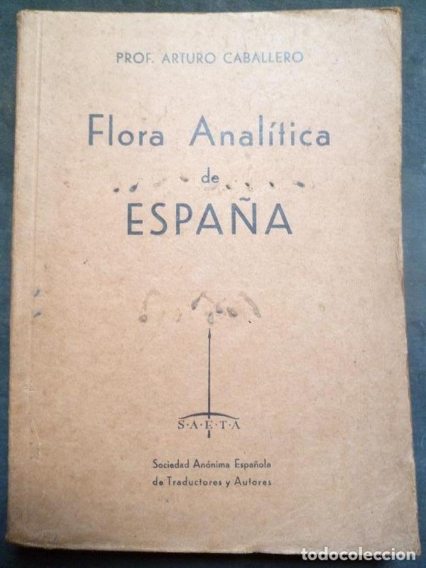 Libros: Flora Anal&iacute;tica de Espa&ntilde;a. - Caballero, Prof. Arturo. - Foto 1
