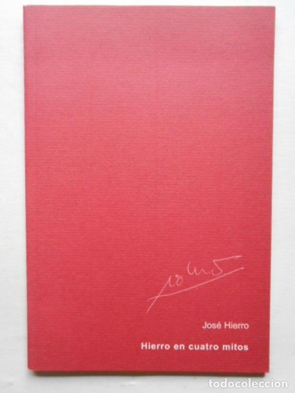 Libros: Hierro en Cuatro Mitos. - Hierro, Jos&eacute; - Foto 1