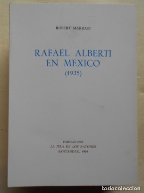 Libros: RAFAEL ALBERTI EN MEXICO (1935). - (Alberti) Marrast, Robert. - Foto 1