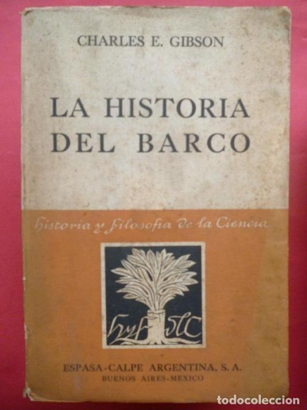 Libros: La Historia del Barco. - Gibson, Charles E. - Foto 1