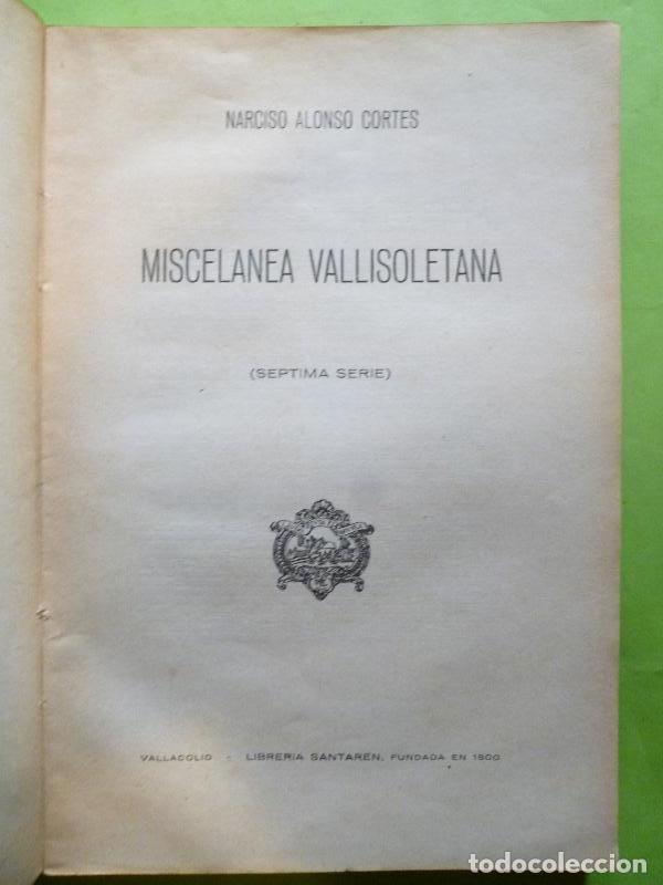 Libros: Miscel&aacute;nea Vallisoletana (s&eacute;ptima serie). - Alonso Cort&eacute;s, Narciso. - Foto 2
