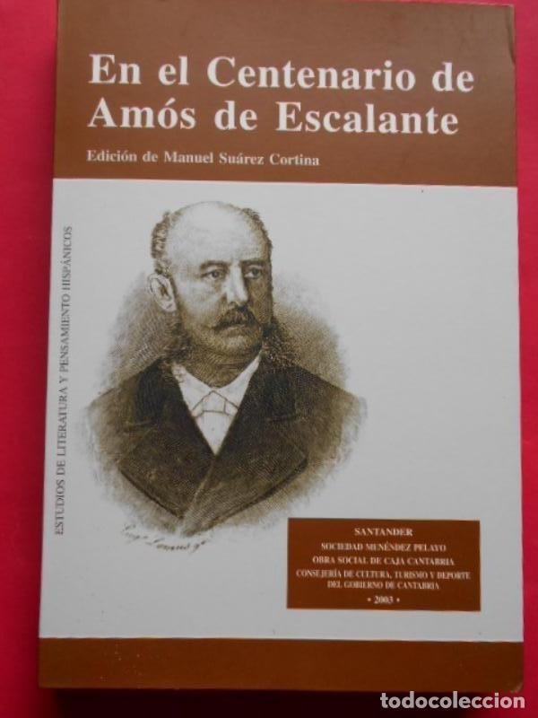 Libros: En el Centenario de Am&oacute;s de Escalante. - Su&aacute;rez Cortina, Manuel (Ed.) - Foto 1