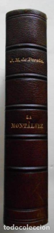 Libros: La Mont&aacute;lvez. - Pereda, Jos&eacute; Mar&iacute;a de. - Foto 1