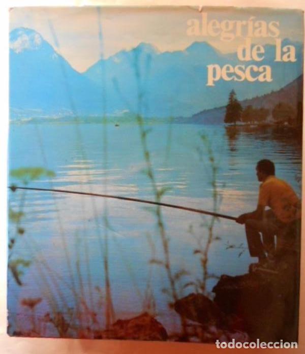 Libros: Alegr&iacute;as de la Pesca. - Maury, Daniel (dir.) - Foto 1